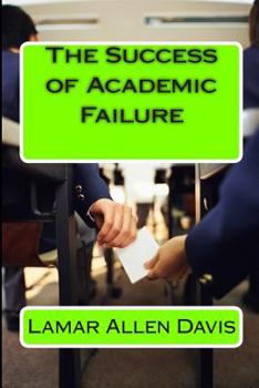Paperback The Success of Academic Failure Book