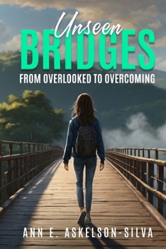 Unseen Bridges: From Overlooked to Overcoming