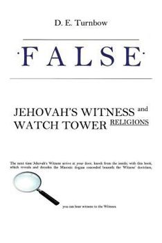 Paperback False: Jehovah's Witness and Watch Tower Religions Book