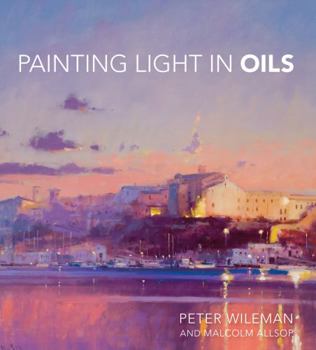 Hardcover Painting Light in Oils Book