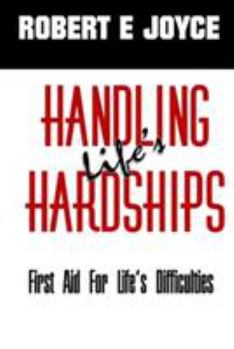 Paperback Handling Life's Hardships: First Aid for Life's Difficulties Book