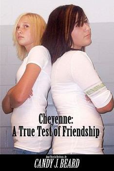 Paperback Cheyenne: : A True Test of Friendship Book