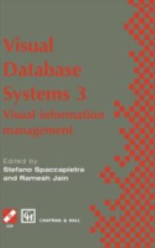 Hardcover Visual Database Systems 3: Visual Information Management Book