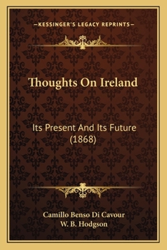 Paperback Thoughts On Ireland: Its Present And Its Future (1868) Book