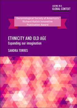 Paperback Ethnicity and Old Age: Expanding Our Imagination Book