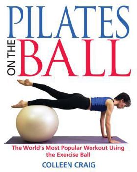 Paperback Pilates on the Ball: The World's Most Popular Workout Using the Exercise Ball Book