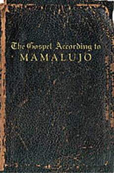 Paperback The Gospel According to Mamalujo Book