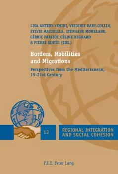 Paperback Borders, Mobilities and Migrations: Perspectives from the Mediterranean, 19-21st Century Book
