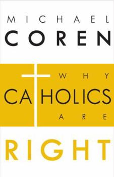 Hardcover Why Catholics Are Right Book