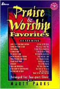 Paperback Praise and Worship Favorites: Arranged for Two-Part Choir Book