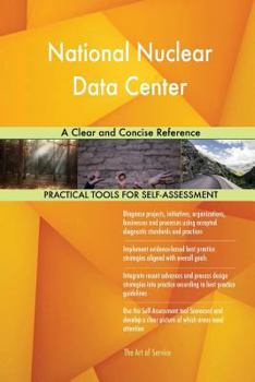 Paperback National Nuclear Data Center: A Clear and Concise Reference Book
