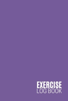 Paperback Exercise Log Book: Fitness & Strength Tracking Progress Book