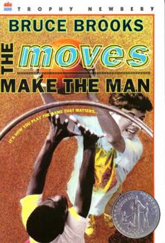 Paperback The Moves Make the Man: A Newbery Honor Award Winner Book