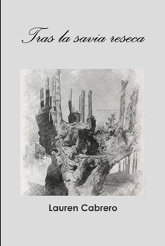 Paperback Tras la savia reseca [Spanish] Book