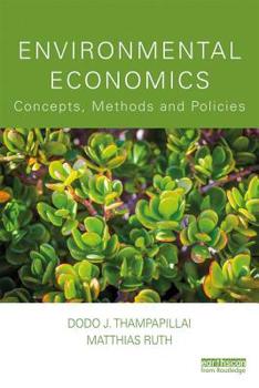 Paperback Environmental Economics: Concepts, Methods and Policies Book