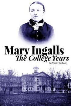 Paperback Mary Ingalls - The College Years Book