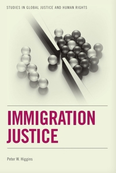 Paperback Immigration Justice (Studies in Global Justice and Human Rights) Book