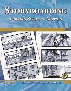 Paperback Storyboarding: Turning Script to Motion [With CDROM] Book