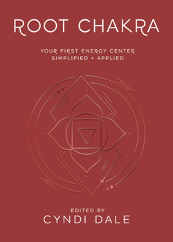 Paperback Root Chakra: Your First Energy Center Simplified and Applied Book