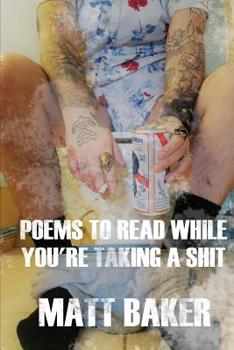 Paperback Poems to read while you're taking a shit Book