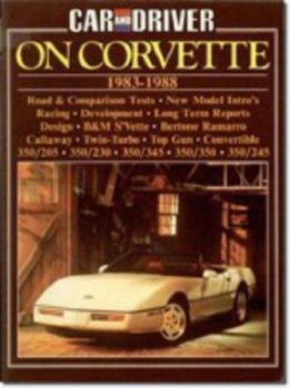 Paperback Car and Driver on Corvette: Corvette 1983-88 Book