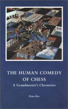 Paperback The Human Comedy of Chess: A Grandmaster's Chronicles Book