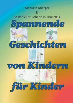 Paperback Spannende Geschichten von Kindern für Kinder [German] Book