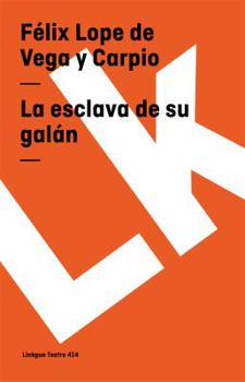 Paperback La esclava de su galán [Spanish] Book