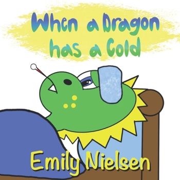 Paperback When a Dragon has a Cold Book