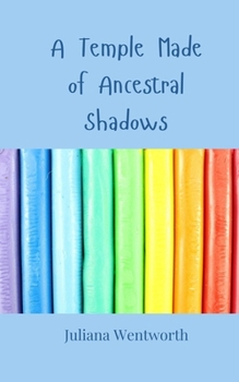 Paperback A Temple Made of Ancestral Shadows Book