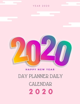 Day Planner Daily Calendar 2020: 8.5 X 11 Planner January - December Dated Monthly Agenda Appointment Calendar Organizer Book With Lined Notebook