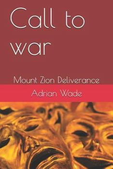 Paperback Call to War: Mount Zion Deliverance Book