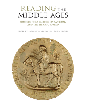 Paperback Reading the Middle Ages: Sources from Europe, Byzantium, and the Islamic World, Third Edition Book