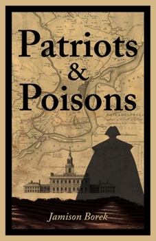 Paperback Patriots & Poisons: A Founding Fathers Mystery Book