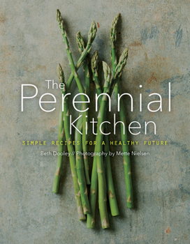 Hardcover The Perennial Kitchen: Simple Recipes for a Healthy Future Book