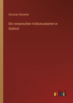 Paperback Die romanischen Volksmundarten in Südtirol [German] Book