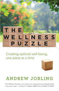 Paperback The Wellness Puzzle: Creating Optimal Well-Being, One Piece at a Time Book