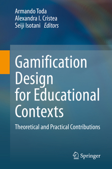 Paperback Gamification Design for Educational Contexts: Theoretical and Practical Contributions Book