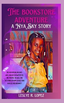 Paperback The Bookstore Adventure: A Nya Sky Story Book