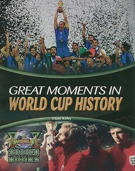 Paperback Great Moments in World Cup History Book