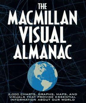 Paperback The MacMillan Visual Almanac: More Than 2,000 Charts, Graphs, Maps, and Visuals That Provide Essential Information in the Blink of an Eye Book