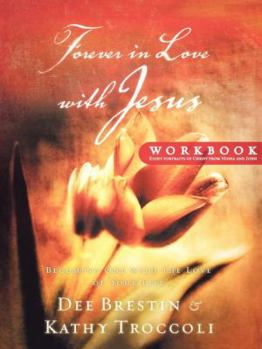 Paperback Forever in Love with Jesus Workbook: Becoming One with the Love of Your Life Book