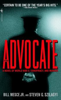 Mass Market Paperback The Advocate: A Novel of World War II, Conspiracy, and Murder Book