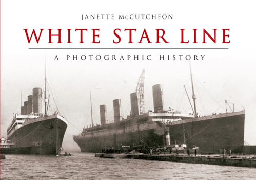 Paperback White Star Line: A Photographic History Book