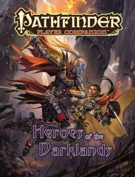 Paperback Pathfinder Player Companion: Heroes of the Darklands Book