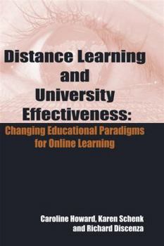 Hardcover Distance Learning and University Effectiveness: Changing Educational Paradigms for Online Learning Book