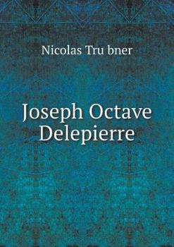 Paperback Joseph Octave Delepierre Book