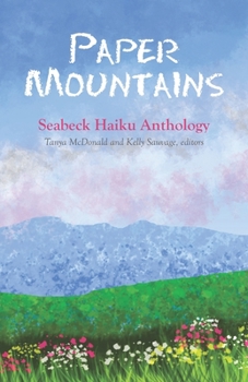 Paperback Paper Mountains: 2020 Seabeck Haiku Getaway Anthology Book
