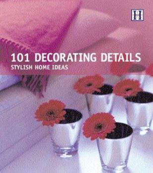 Paperback 101 Decorating Details: Stylish Home Ideas Book