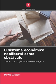 Paperback O sistema económico neoliberal como obstáculo [Portuguese] Book